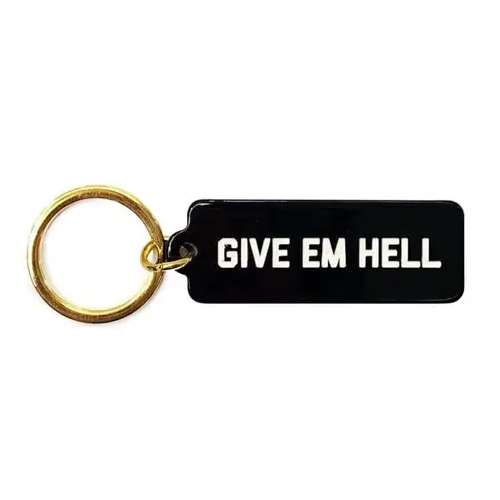 Give 'Em Hell Key Tag