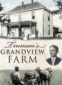 Truman's Grandview Farm By Jon Taylor