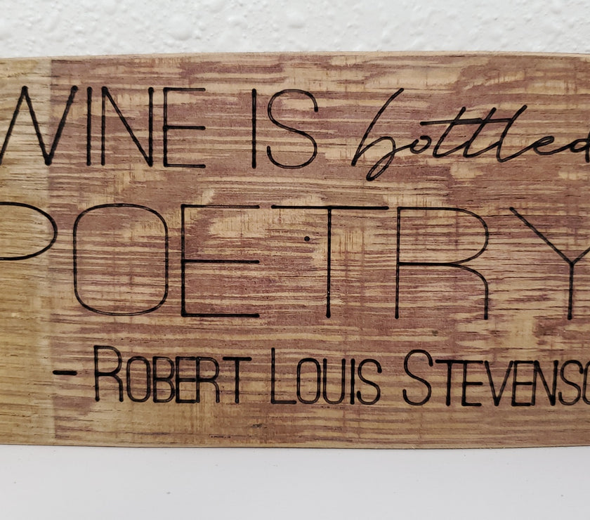Wine Is Bottled Poetry - Robert Louis Stevenson | Wood Sign