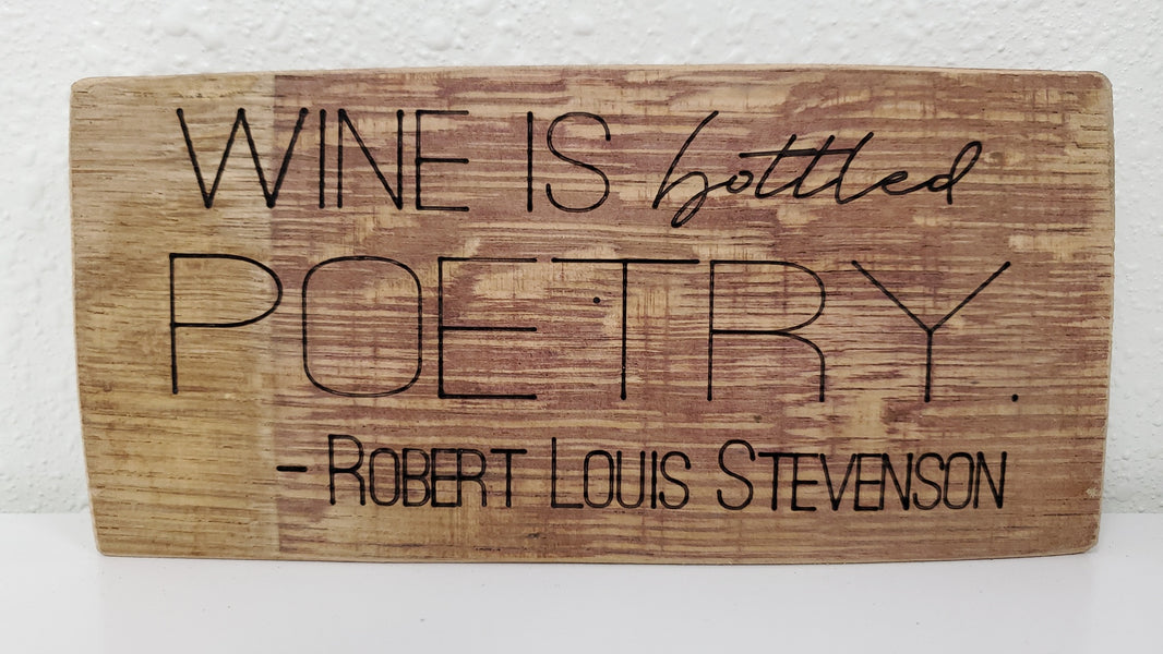 Wine Is Bottled Poetry - Robert Louis Stevenson | Wood Sign