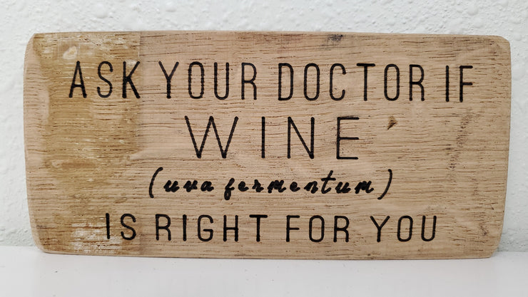 Ask Your Doctor If Bourbon Is Right for You | Wood Sign