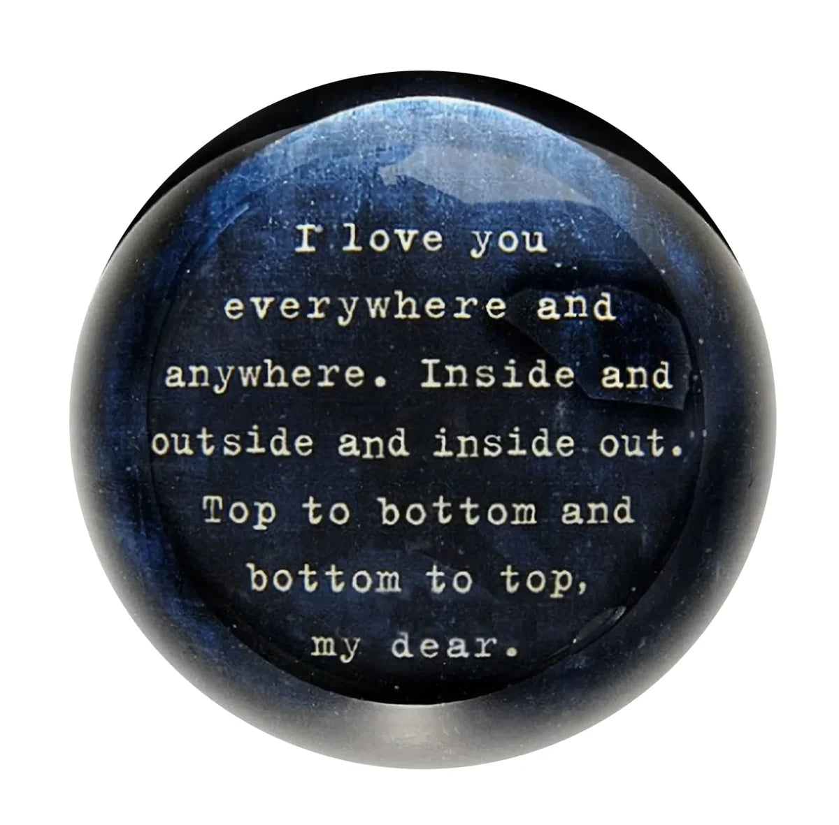 "I Love You Everywhere" Paperweight
