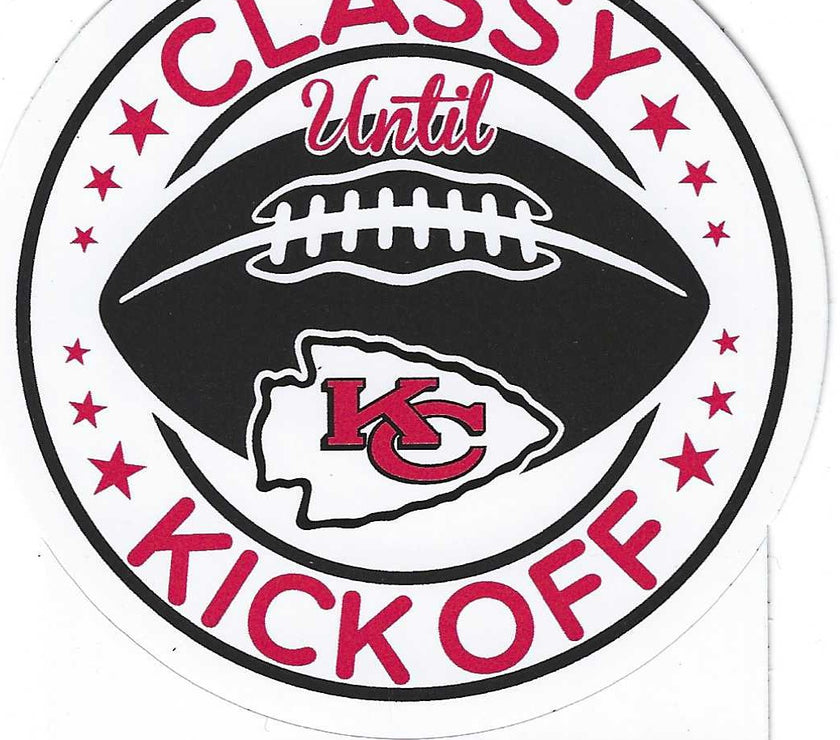 A sticker that says 'classy until kickoff' with a circle and stars border with a football and Kansas City Chiefs logo in the middle.