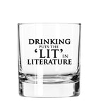 "Drinking Puts The 'Lit' In Literature" Rocks Glass