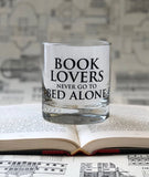 "Book Lovers Never Go To Bed Alone" Rocks Glass