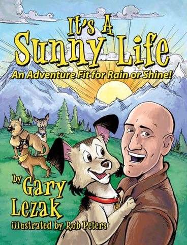It's a Sunny Life by Gary Lezak