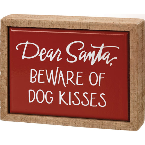 Box Sign Mini - Dear Santa Beware Of Dog Kisses