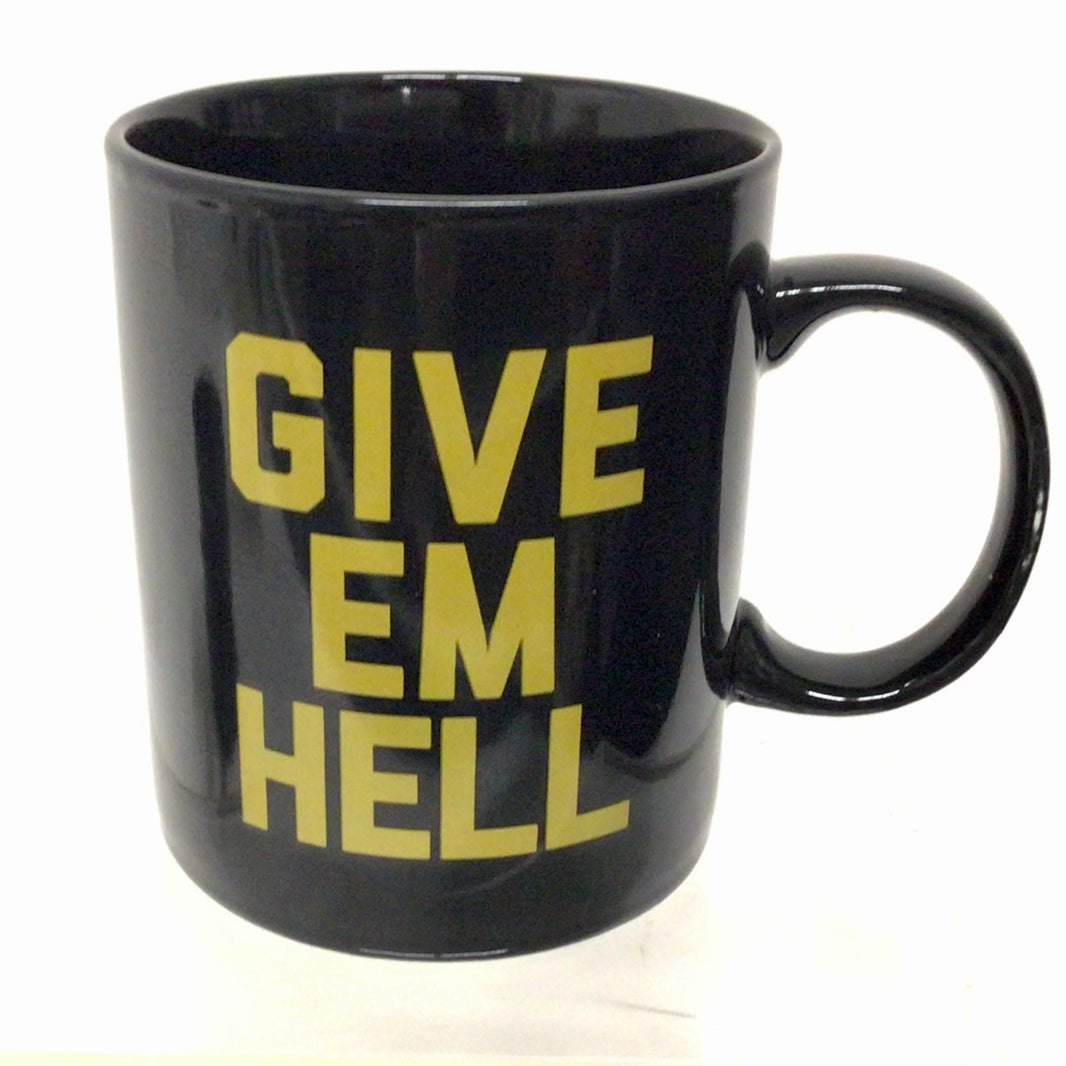 Give Em Hell Mug